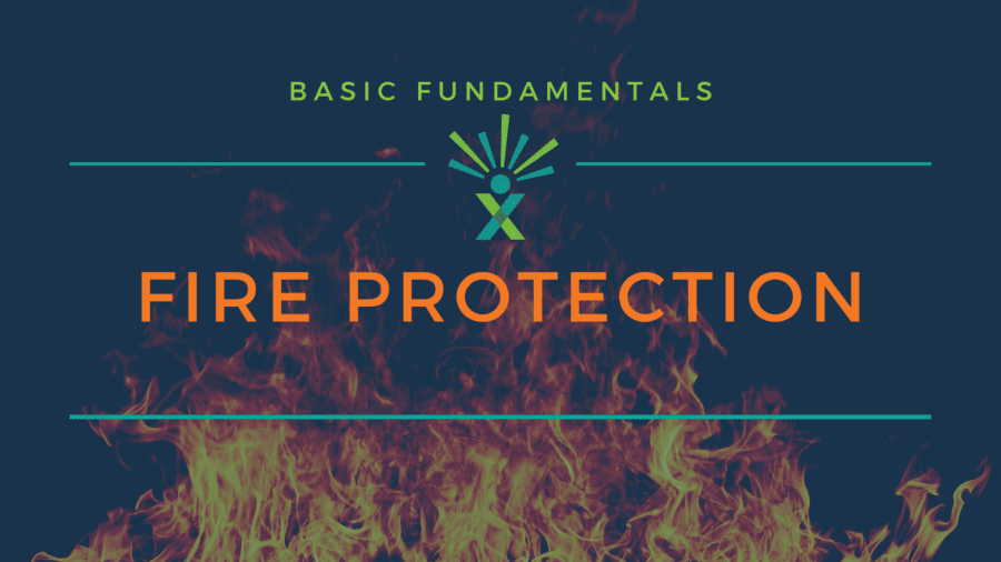Basic Fundamentals of Fire Protection